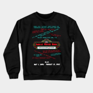 RIP Great Movie Ride Memorial Shirt Crewneck Sweatshirt